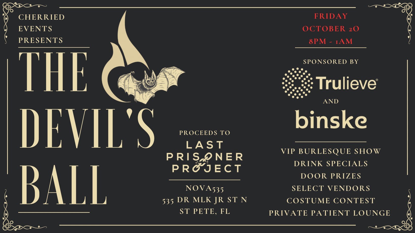 Join our 2nd annual Halloween costume party, THE DEVIL'S BALL, hosted by Cherried Events, Friday, October 20, 2023, at historic downtown St. Pete venue NOVA 535, from 8 pm to 1 am